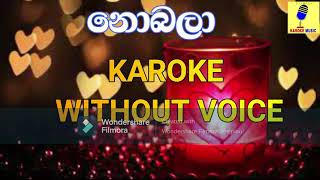 Nobala Ma Diha  Raini Charuka Karoke Without Voice [upl. by Wack]