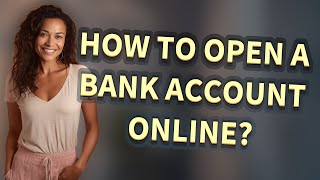 How to open a bank account online [upl. by Ahsemal]