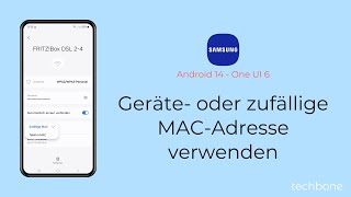 Geräte oder zufällige MACAdresse verwenden  Samsung Android 14  One UI 6 [upl. by Idur]