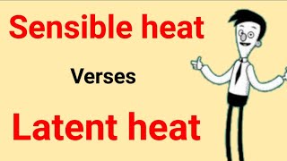 latent heat and sensible heat  what is heat and its types [upl. by Olegnalehcim]