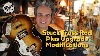 Hofner 5001 Bass Truss Rod Issue Upgraded Modifications [upl. by Kelly]