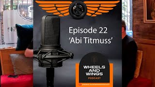 Episode 22  Abi Titmuss  Wheels amp Wings Podcast [upl. by Fernas]