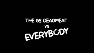 Deadmeat vs Everybody [upl. by Laehcor]