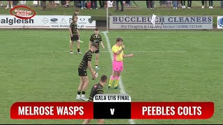 MAROONDGALA U16 7s FINAL  MELROSE WASPS v PEEBLES COLTS  19823 [upl. by Tedric]