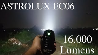 ASTROLUX EC06 16000LUMENS❗❗JERRROOOTTT TES SOROT [upl. by Airal]