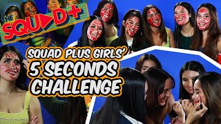 5 SECONDS CHALLENGE  GIRLS VERSION  The Squad [upl. by Ashien]