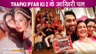 Thapki Pyar Ki 2 Last Day Shoot Aakash Ahuja Prachi Bansal Jaya Bhattacharya Gets Emotional [upl. by Parrnell660]