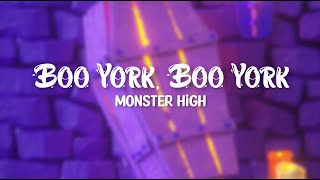 Boo York Boo York  Monster High Lyrics [upl. by Ellerud]