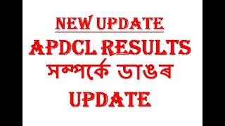 APDCL RESULTS DATE ।। BIG UPDATE APDCL RESULTS ।। NEW UPDATE APDCL RESULTS DATE ।। [upl. by Danell865]