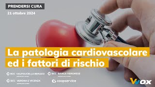 LA PATOLOGIA CARDIOVASCOLARE ED I FATTORI DI RISCHIO [upl. by Ettenahs]