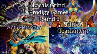 YuGiOh Locals Grind  Prodigy Games  Round 3  AntiMeta Stun vs Ishizu Tearlament [upl. by Yttel]