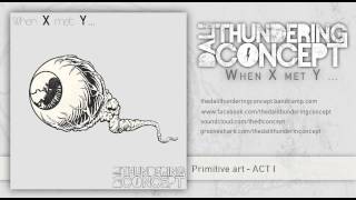 The Dali Thundering Concept  Primitive art  ACT I [upl. by Ingles]