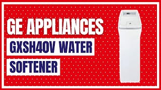 GE Appliances 40000 Grain GXSH40V Water Softener [upl. by Namien626]