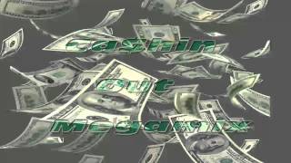 Cashin Out Megamix ft Lil Chuckee Lil Wayne Juelz Santana 2 Chainz Wale Akon Young Jeezy amp More [upl. by Ladnor]