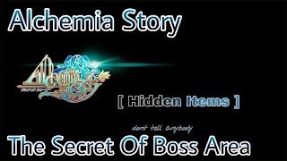 Alchemia Story • The Secret Of Boss Area  Hidden Items [upl. by Ayokal]