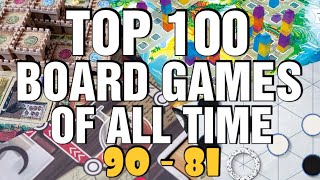 Top 100 Board Games of All Time 90 to 81 [upl. by Nnaes]