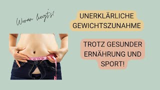 Gewichtszunahme trotz Sport und gesunder Ernährung Die Ursache sind deine Hormone [upl. by Drazze]