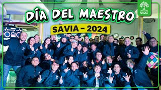 ✅ DÍA DEL MAESTRO 2024 🕺🪩  SAVIA 🌱 [upl. by Quentin]