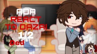 ADA react to Dazai 12 Detective Agency Reaction to Dazai 12 [upl. by Akamahs706]