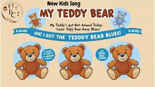 My Teddy Bear Song New Kids song [upl. by Arag31]