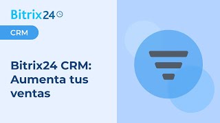 Bitrix24 CRM Automatiza tus Procesos Empresariales y Aumenta tus Ventas [upl. by Maighdiln]