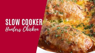 Slow Cooker Hunters Chicken [upl. by Ilehs]