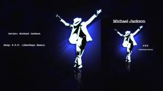 Michael Jackson  PYT iMarkkeyz Remix [upl. by Herc]