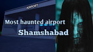 True spooky story of shamshabad airport  in Hyderabad  real horror story in hindi haunted airport [upl. by Einwahs690]