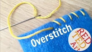 Overstitch How To  Basic Sewing Hand Embroidery amp Hand Sewing [upl. by Prasad]