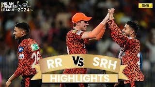 SRH VS RR Highlights Sunrisers Hyderabad Defeat Rajasthan Royals By 36 Runs amp Reach IPL 2024 Final [upl. by Killen]