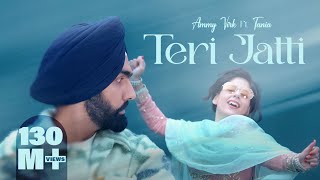 Teri Jatti  Official Video  Ammy Virk feat Tania  Mani Longia  SYNC  B2gether Pros [upl. by Yorztif533]