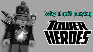 I am quitting Tower Heroes [upl. by Darci]