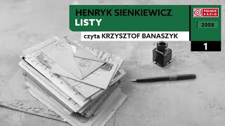 Listy czI 01  Henryk Sienkiewicz  Audiobook po polsku [upl. by Ingrim]