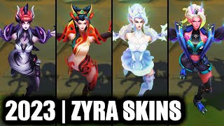 ALL ZYRA SKINS SPOTLIGHT 2023  Street Demons Newest Skin  League of Legends [upl. by Annayar]