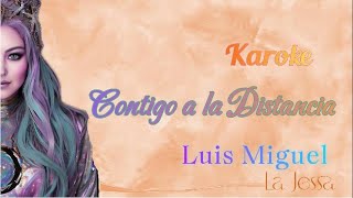 CONTIGO A LA DISTANCIA LUIS MIGUEL KARAOKE [upl. by Bidget]