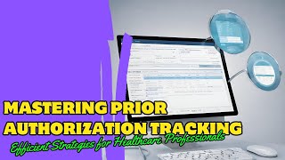 Prior Authorization and Referral Tracking in Healthcare  Tips amp Tools [upl. by Primaveras694]