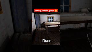 Granny kitchen glitch 😅😅  granny game glitch shorst grannyglitch grannygameglitch viral [upl. by Nrev]