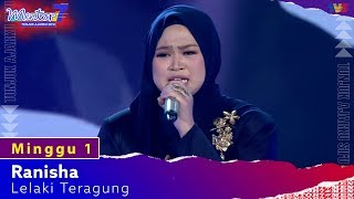 Ranisha  Lelaki Teragung  Minggu 1  Mentor7 [upl. by Adehsar239]