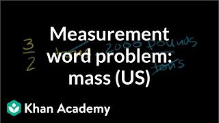 Unit measurement word problem weight US customary  PreAlgebra  Khan Academy [upl. by Tisbe]