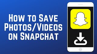 How to Save Photos and Videos on Snapchat [upl. by Robers29]