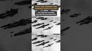 What are German and Japanese War Ships Called [upl. by Fagaly]