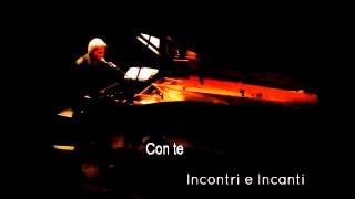 CLAUDIO BAGLIONI  Con Te  Incontri e Incanti [upl. by Doelling]