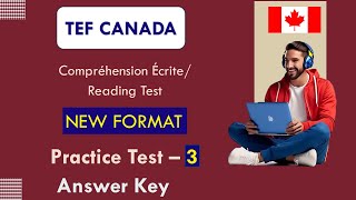 TEF Compréhension Écrite  Nouveau TEF  Reading  NEW TEF Format Practice Test 3  Answer Key [upl. by Inaniel]