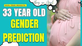 True Gender Prediction for 33 year old Women 💯 True Results Girl or boy [upl. by Sahcnip]