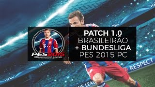 PATCH PES 2015 v10 BRASILEIRÃO SERIE B  BUNDESLIGA PC [upl. by Yesdnil]