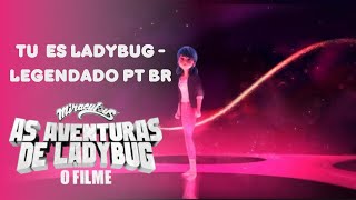 Lou amp Celise Calixte  Tu es Ladybug  Miraculous Le Film legendado PT BR [upl. by Moyna]