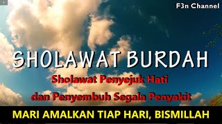 SHOLAWAT BURDAH  SHOLAWAT MERDU PENYEJUK HATI PENYEMBUH SEGALA PENYAKIT [upl. by Otrevogir]