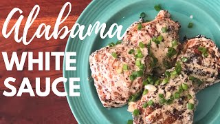 Alabama White Sauce  Crispy Grilled Chicken Thighs [upl. by Eceirahs]