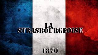 LA STRASBOURGEOISE  Chant militaire [upl. by Klarrisa]