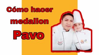 Como hacer medallón de Pavo  Cocinando con Carlitos [upl. by Colwen132]